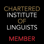 Member of the Chartered Institute of Linguists